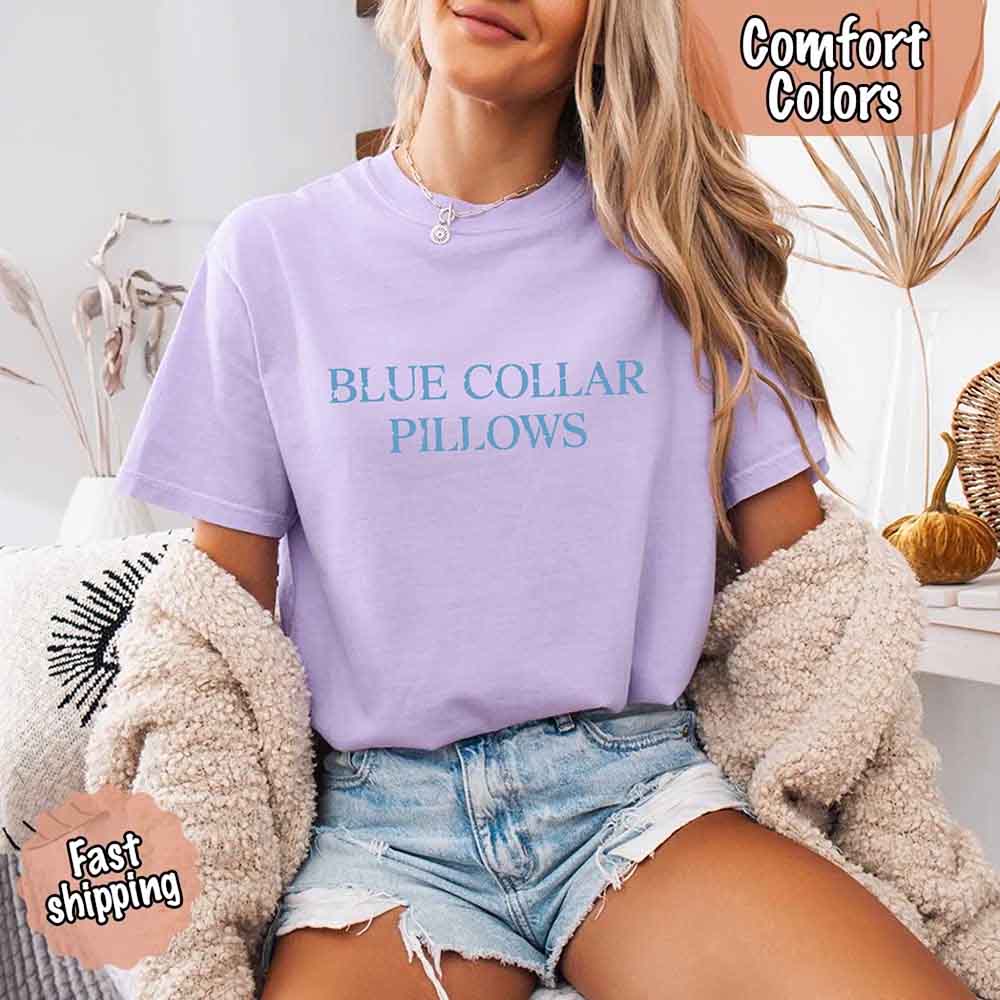 Blue Collar Wife/Girlfriend Comfort Colors Tee – Funny Women’s Shirt