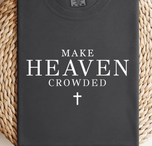 Make Heaven crowded tee