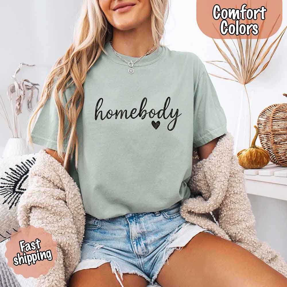 Homebody Comfort Colors Tee – Casual Relaxed Fit Shirt