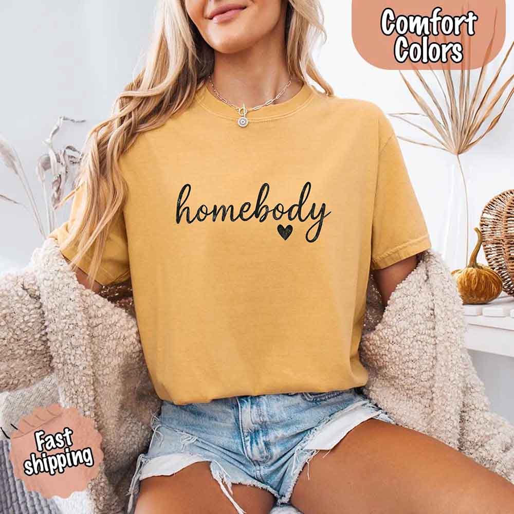 Homebody Comfort Colors Tee – Casual Relaxed Fit Shirt