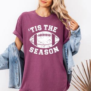 Tis The Season, Football, Sports, Game Day, Big Game, Touchdown, Tailgate Party Tshirt Comfort Colors T-Shirt