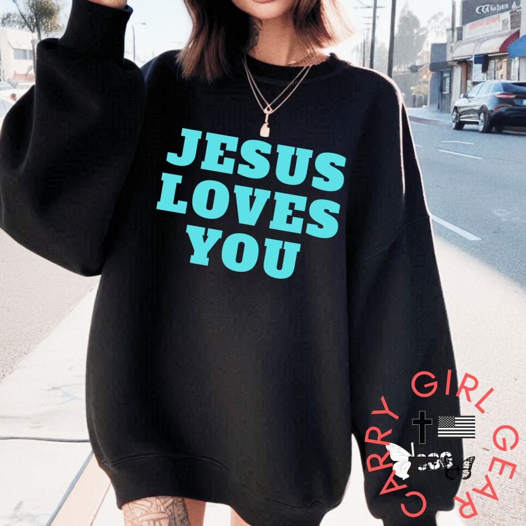 JESUS LOVES YOU SWEATSHIRT